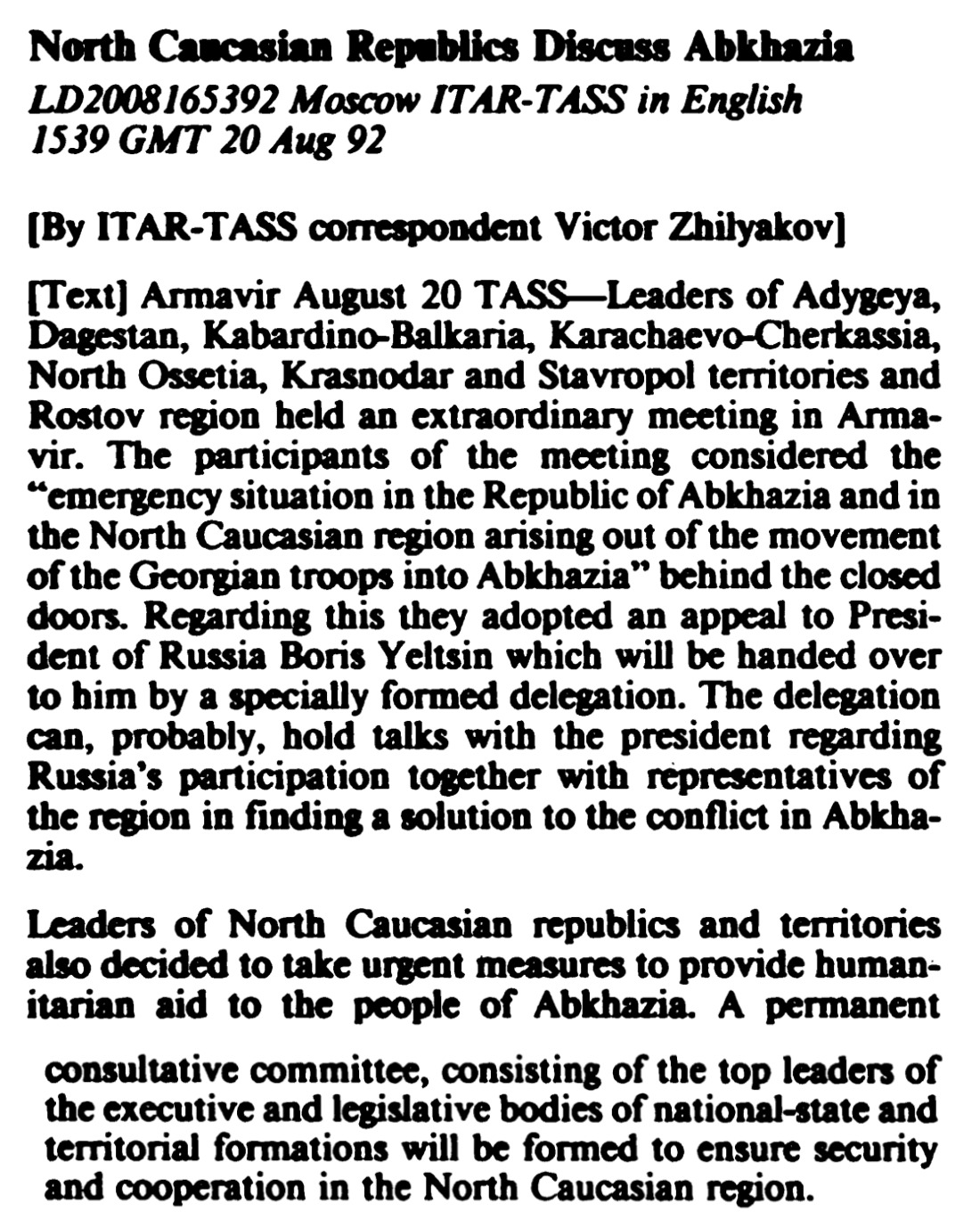 North Caucasian Republics Discuss Abkhazia  ITAR-TASS in English 15:39 GMT