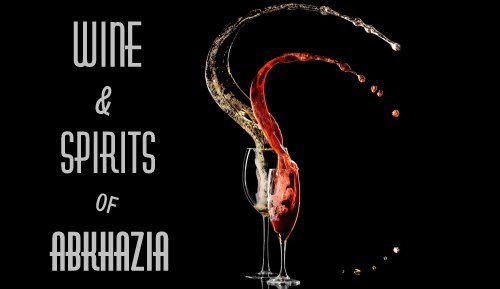 Products: Wine & Spirits of Abkhazia