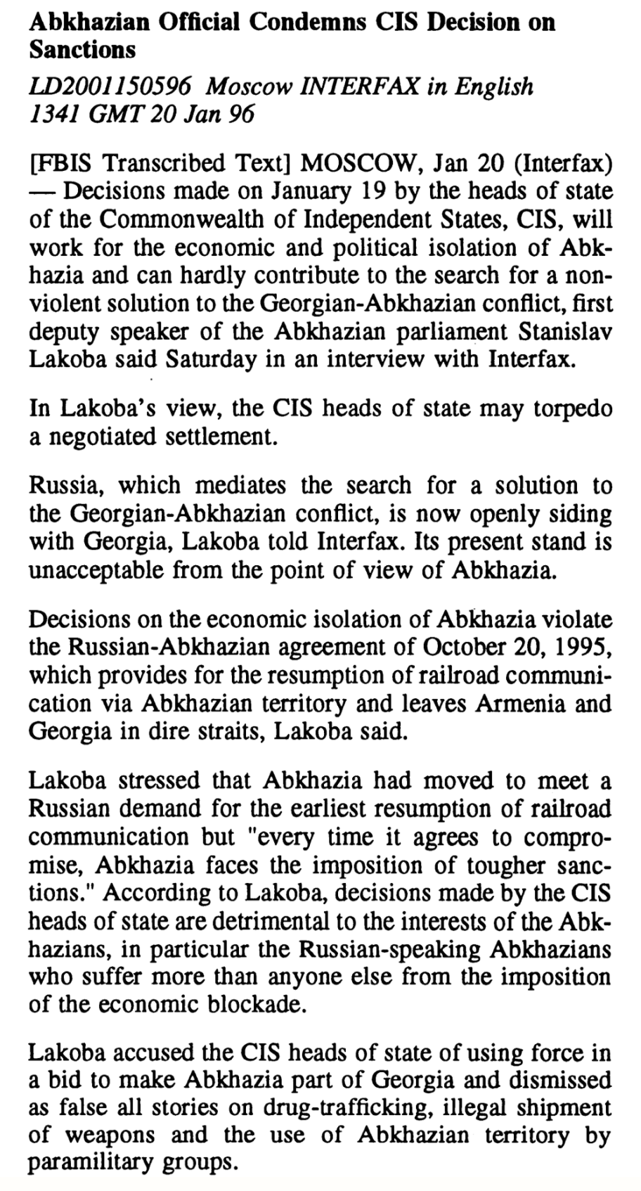 Abkhazian Official Condems CIS Decision on Sanctions. Moscow INTERFAX in English. January 20, 1996