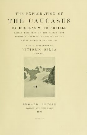 The Exploration of the Caucasus (1902) Volume II