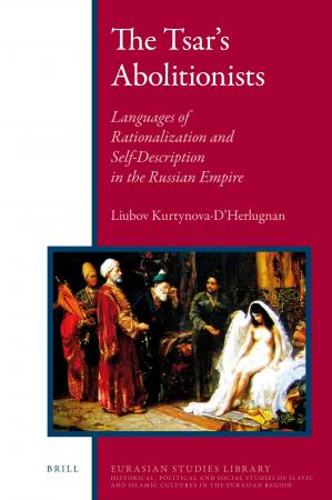 The Tsar's Abolitionists: The Slave Trade in the Caucasus and Its Suppression